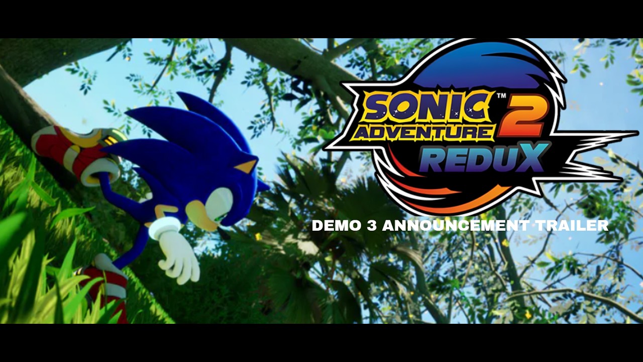 Sonic Adventure 2 Redux - Demo 3 announcement trailer
