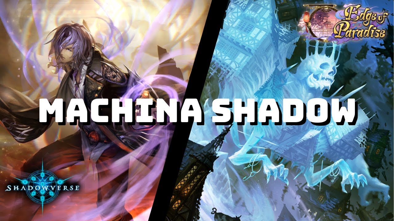 【Shadowverse】 Machina Shadowcraft - Grand Master Rank | Edge Of Paradise (Rotation)