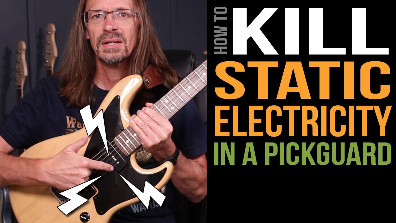 How to kill static electricity on a guitar pickguard
