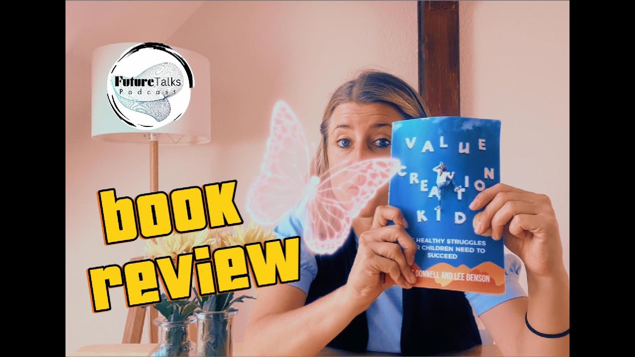 Value Creation Kid | Book Review | Part 1