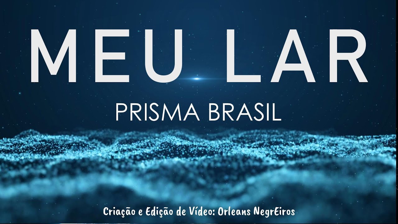 MEU LAR - PRISMA BRASIL (LETRA SINCRONIZADA - CONGREGACIONAL)