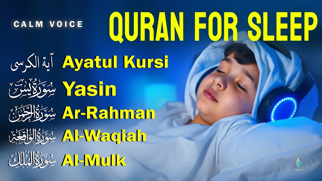 Quran For Sleep Relaxing Tilawat For A Deep And Peaceful Night । SHIFA - Al-Quran