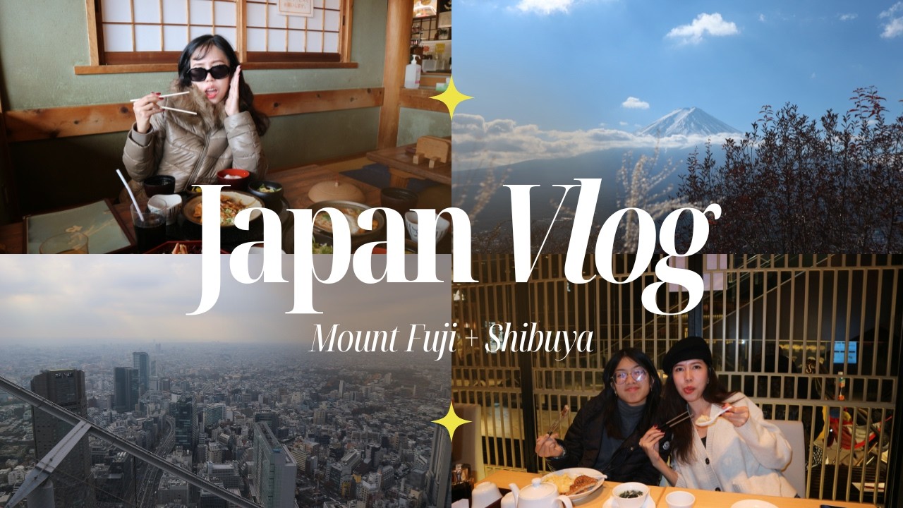 Japan Vlog | Mount Fuji & Shibuya 🇯🇵