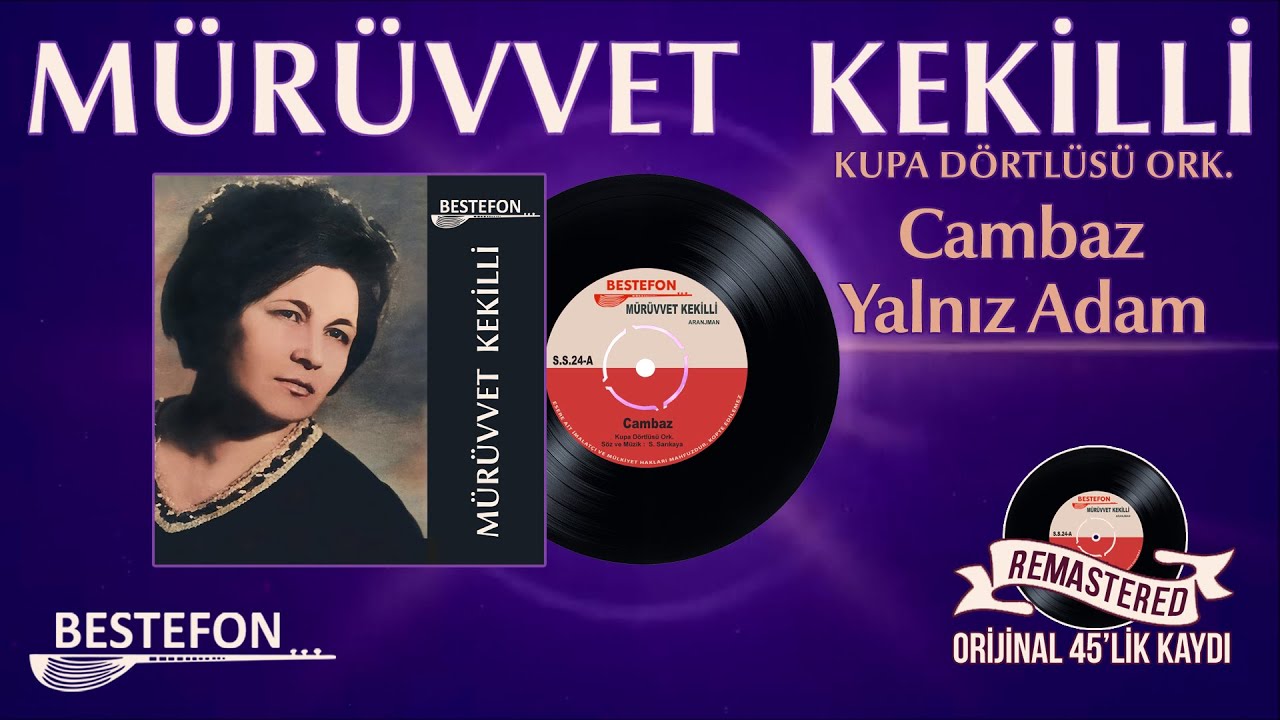 Mürüvvet Kekilli - Cambaz - Yalnız Adam