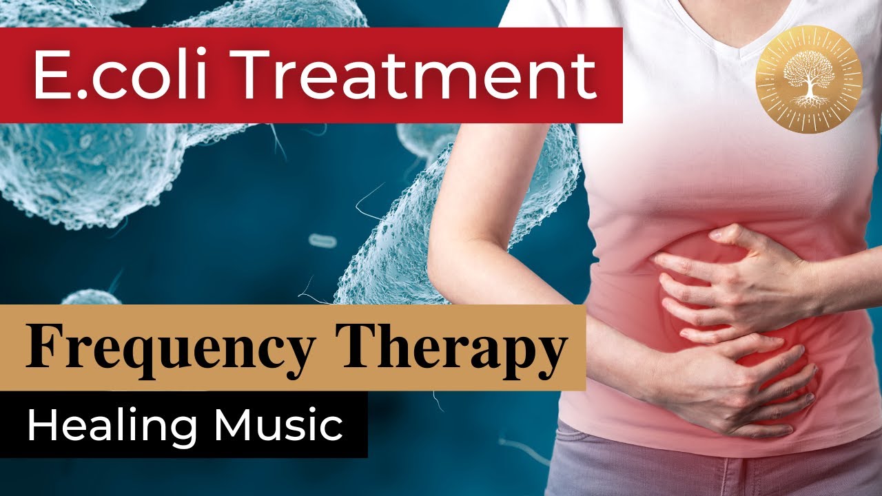 E. coli Music Therapy ๏ Rife Frequency Escherichia Coli Treatment ๏ Healing Nature Frequencies