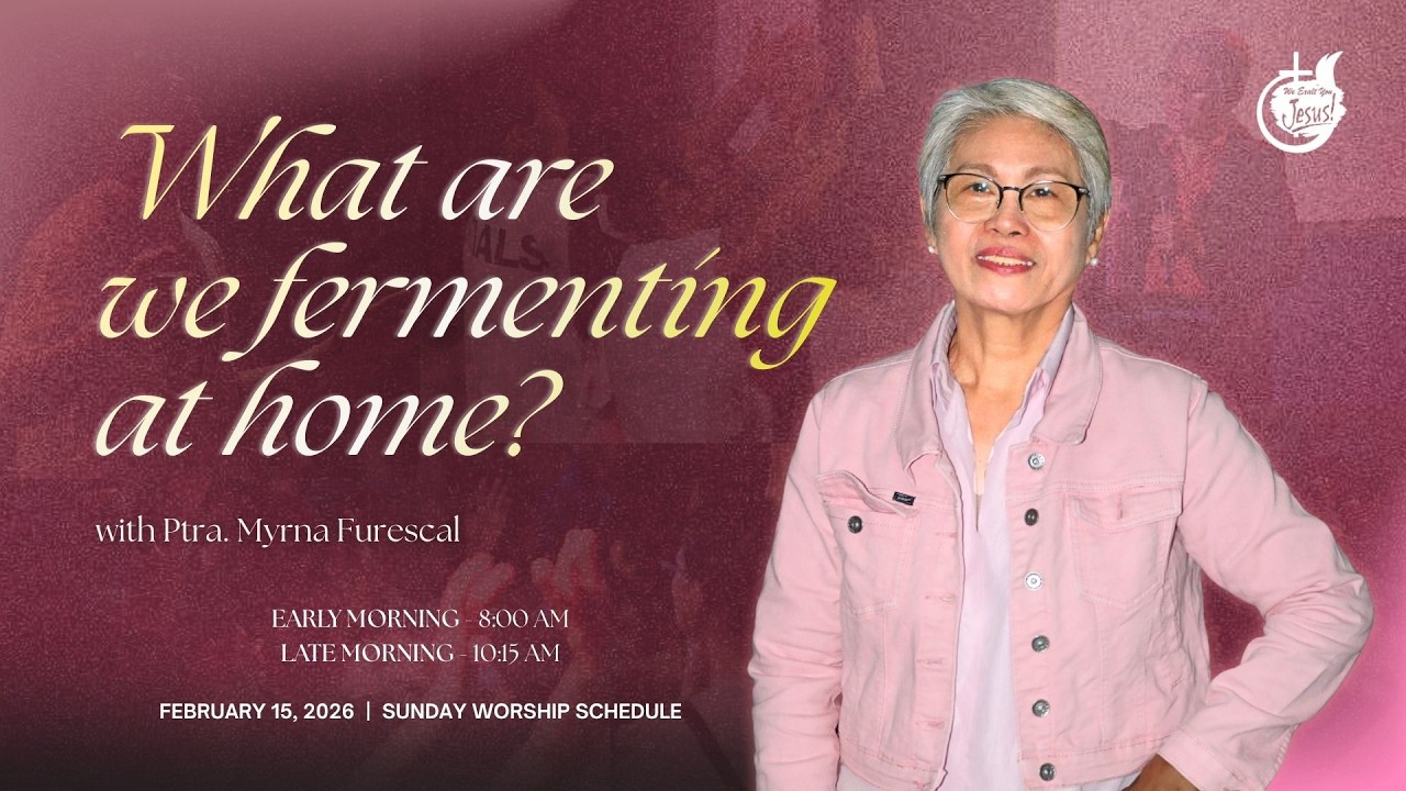 WHAT ARE WE FERMENTING AT HOME? - Ptra. Myrna Furescal | LS 02-15-26
