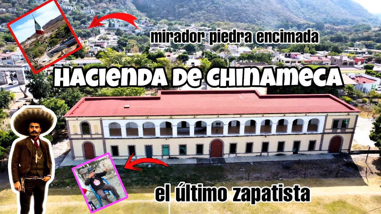 En esta Hacienda m@tar0n a Emiliano Zapata // hacienda de chinameca y mirador piedra encimada