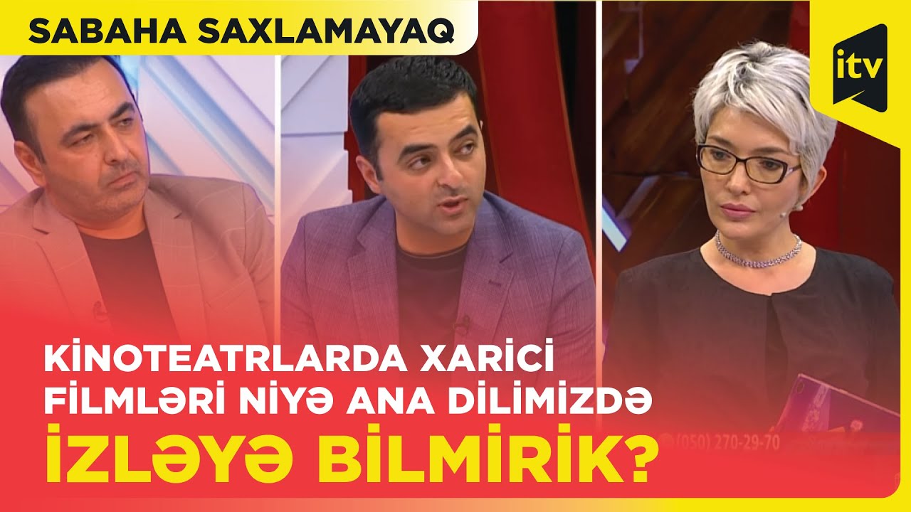 Kinoteatrların dublyaj və subtitr problemi: tamaşaçılar nədən narazıdır? | Sabaha saxlamayaq