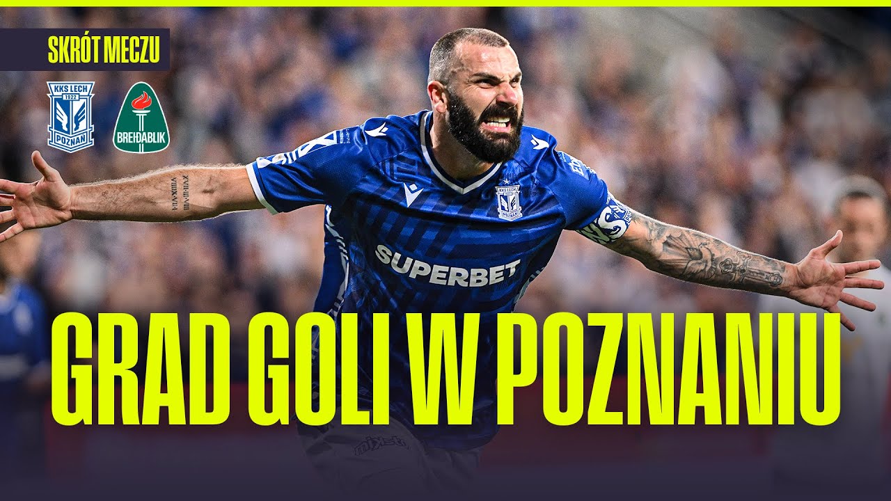 SKRÓT: LECH POZNAŃ - BREIDABLIK. GRAD GOLI W POZNANIU! | EL. LIGI MISTRZÓW