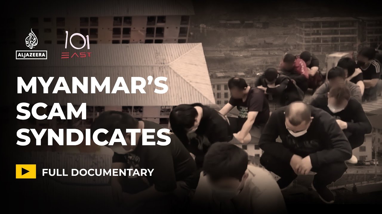 Exclusive: Infiltrating Myanmar&rsquo;s scam syndicates | 101 East Documentary
