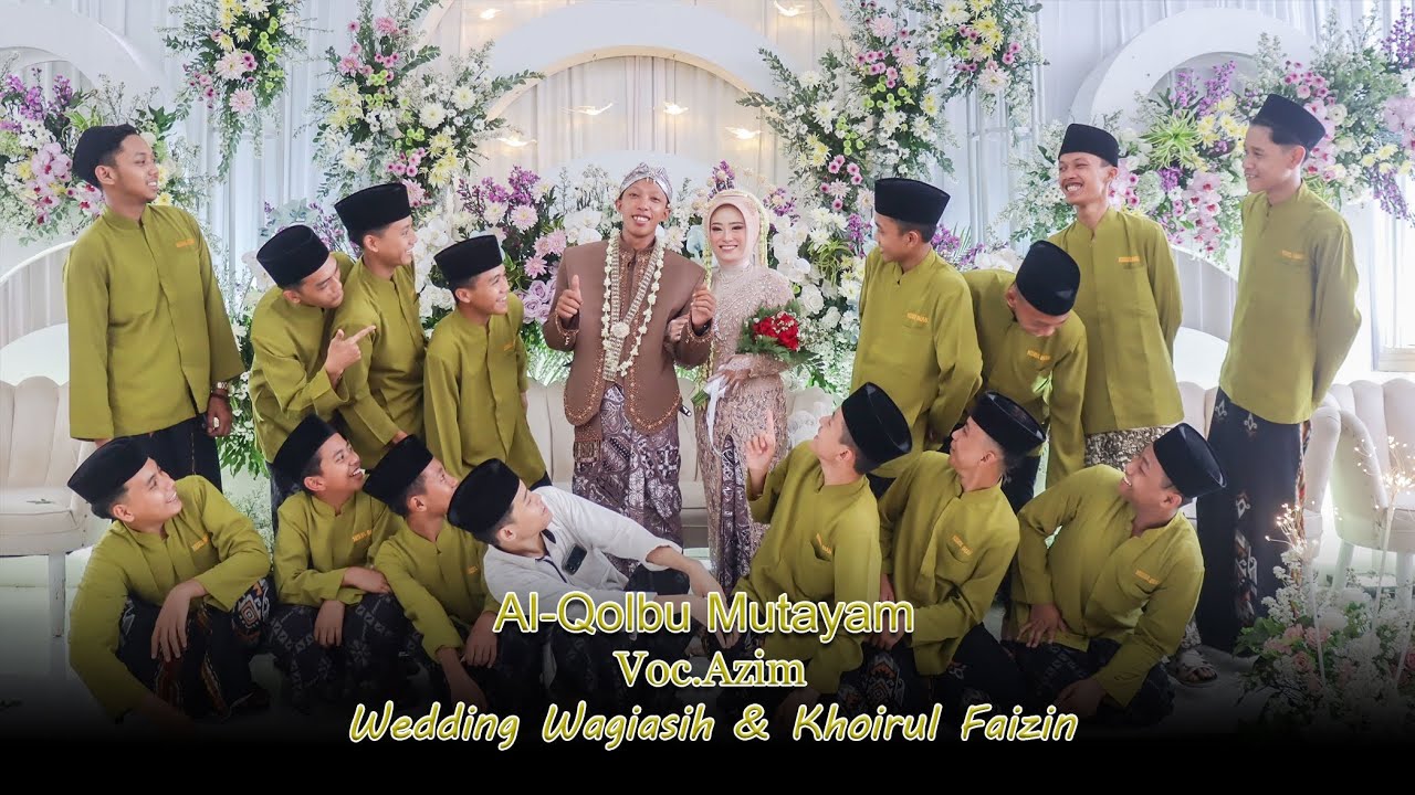 Al-Qolbu Mutayam | Nurul Iman | Voc.Azim | Hadroh Modern