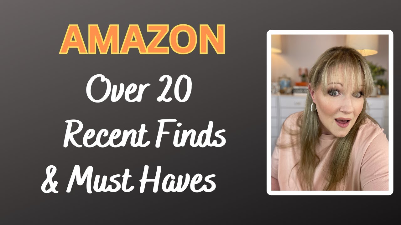 My Recent Amazon MUST HAVES!  Over 20 Items That We Need To Talk About!