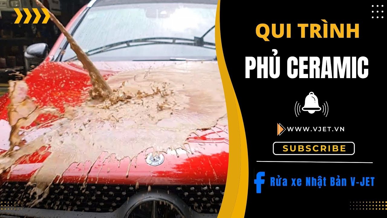 Phủ Ceramic ô tô có hạn chế bám bùn đất I Rửa xe Nhật bản V-JET