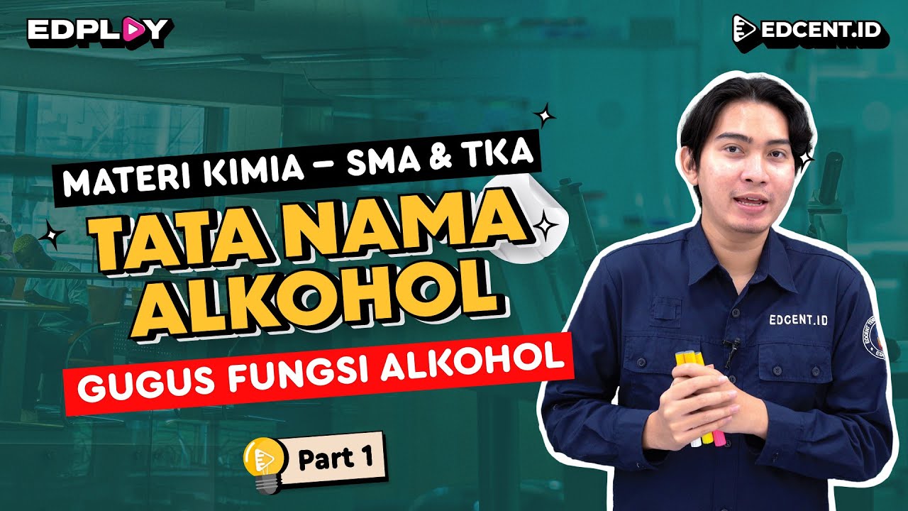 Materi Kimia: Senyawa Karbon | Gugus Fungsi, Rumus, & Tata Nama IUPAC Alkohol | Part 1