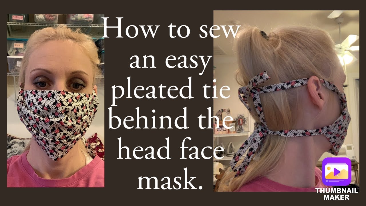 How to sew an easy pleated fabric face mask that ties behind the head sewing tutorial for beginners