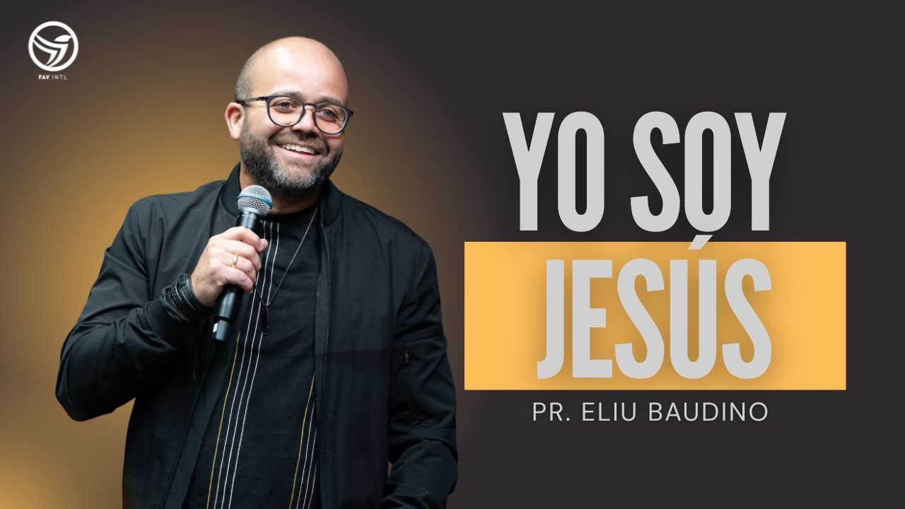 Pastor Eliu Baudino -Yo Soy Jesus - iglesia Fuente de Agua Viva intl