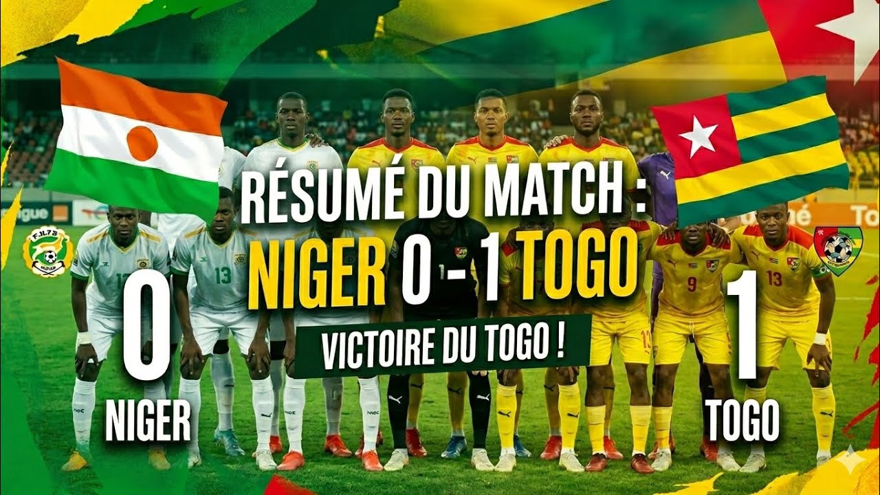 NIGER ( 0 - 1 )  TOGO ... MATCH AMICAL INTERNATIONAL/ R&Eacute;SUM&Eacute; COMPLET DU MATCH.