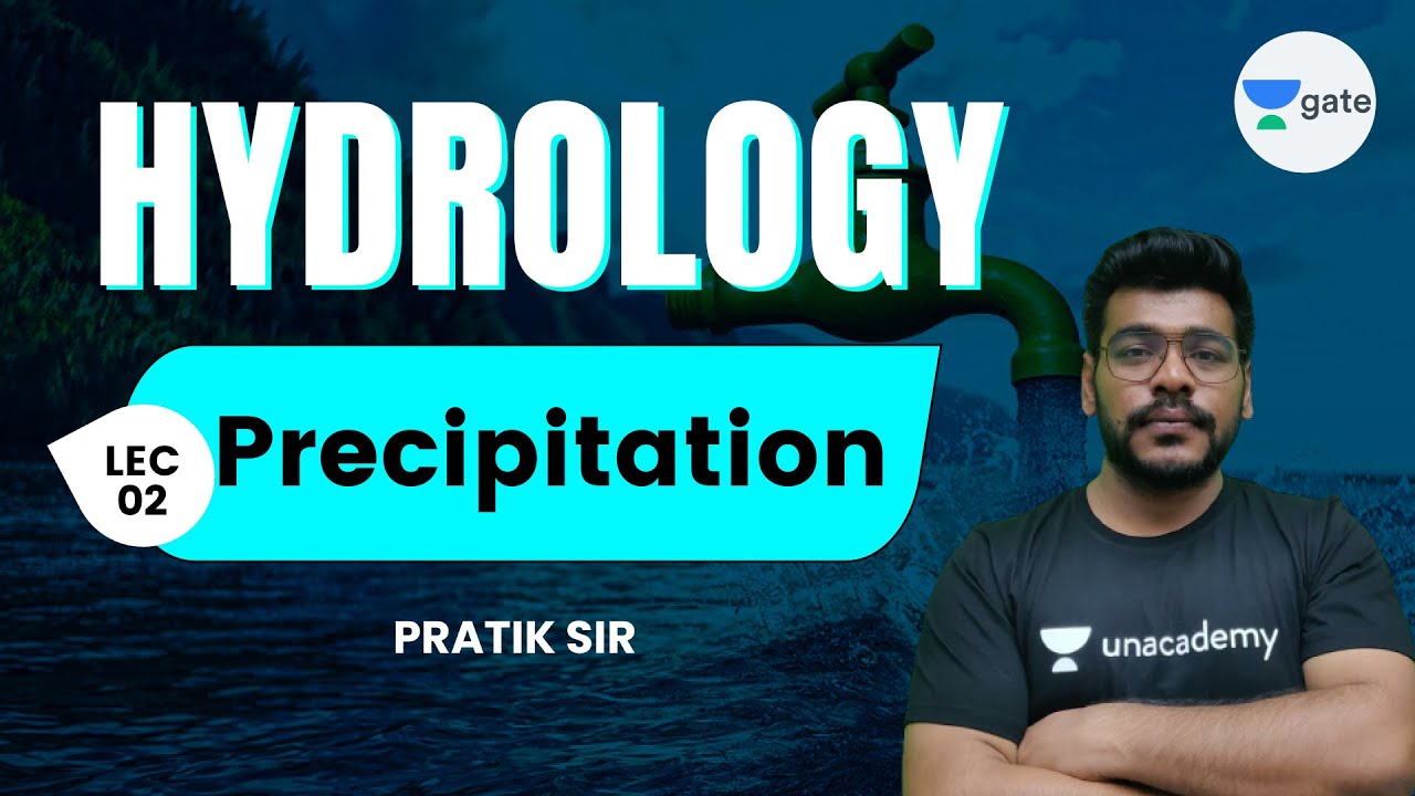 L 2 | Precipitation | Hydrology #GATE2022 by Pratik Sir