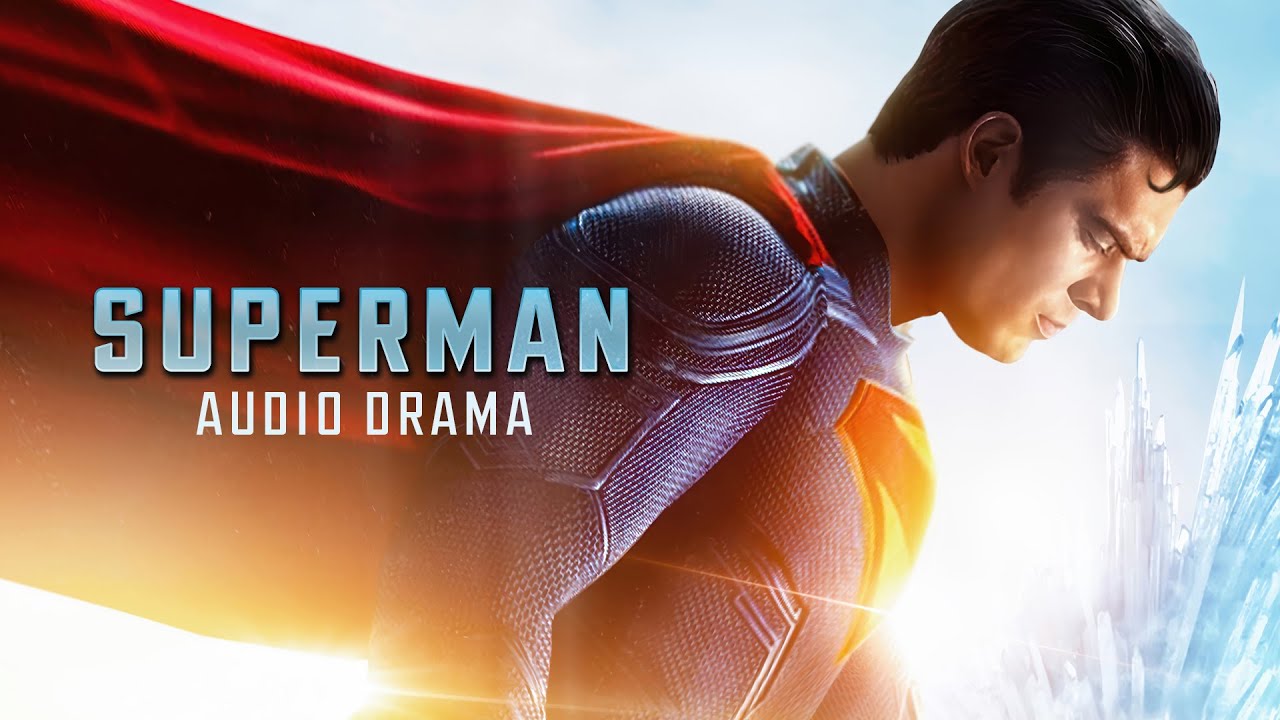 SUPERMAN | Audio Drama
