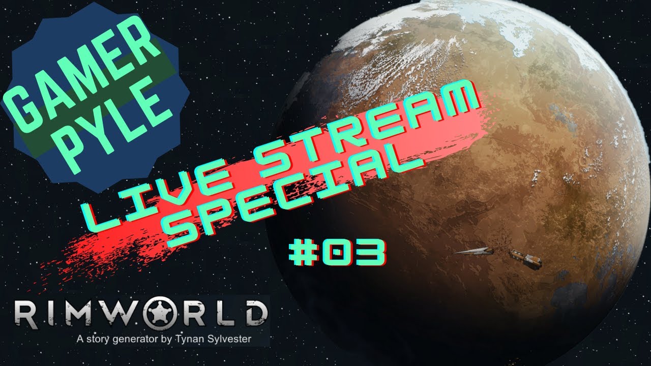 RimWorld Live! With GamerPyle 03: New Colony Day 2