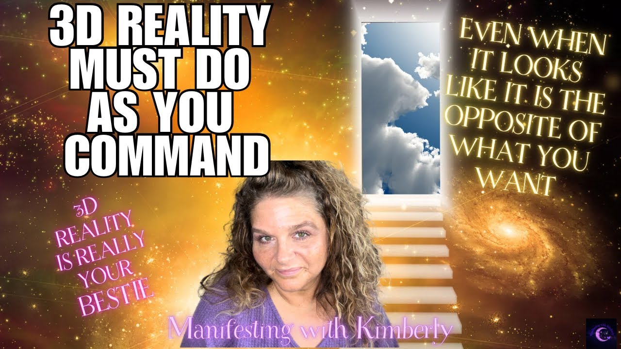 MANIFEST ANYTHING YOU WANT even if 3D REALITY feels like it is WORKING AGAINST YOU