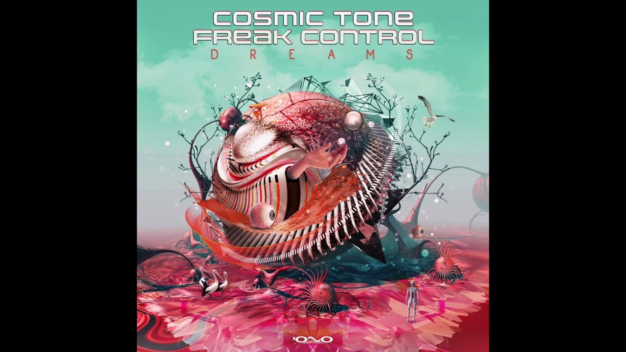 Cosmic Tone & Freak Control - Dreams