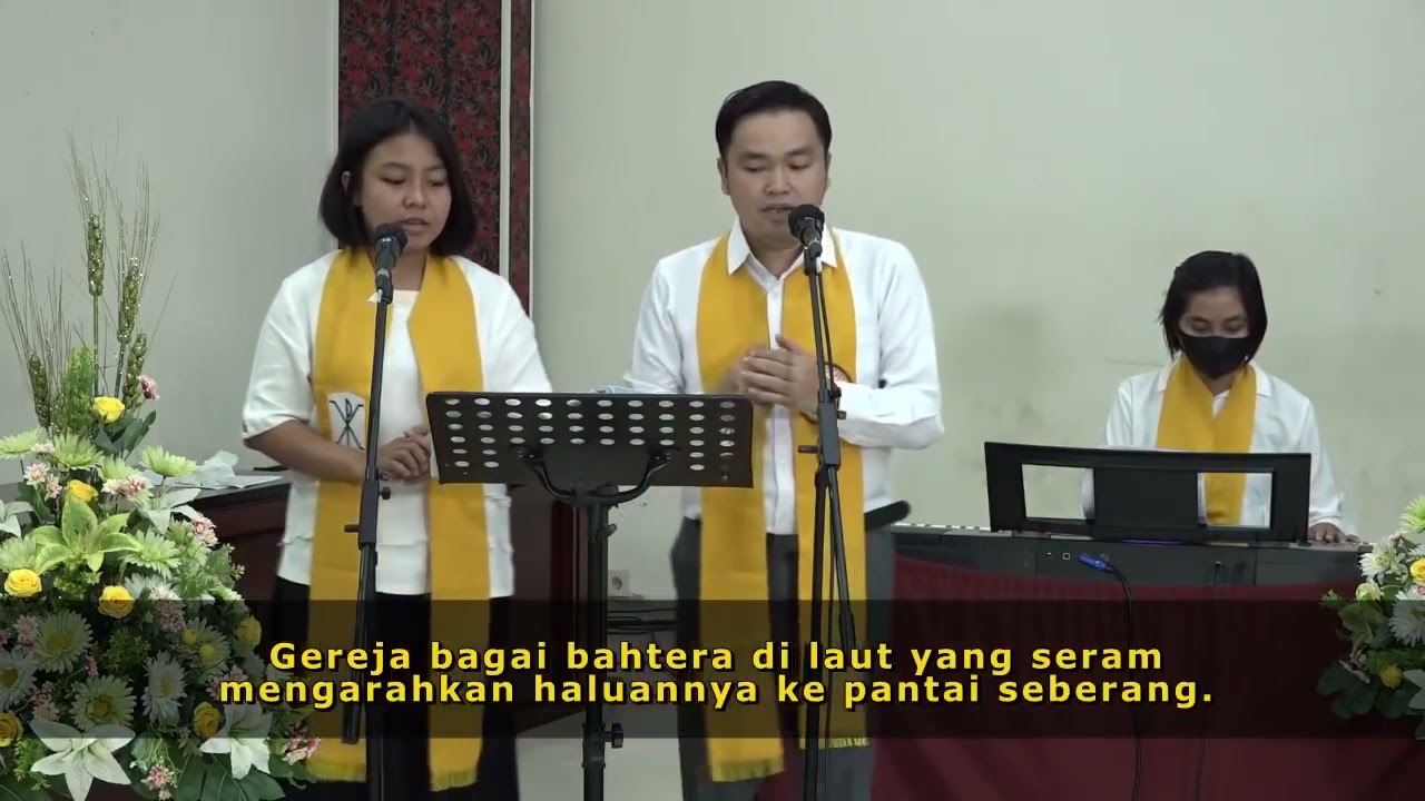 PKJ NO. 105 : 1- 2 “ GEREJA BAGAI BAHTERA “
