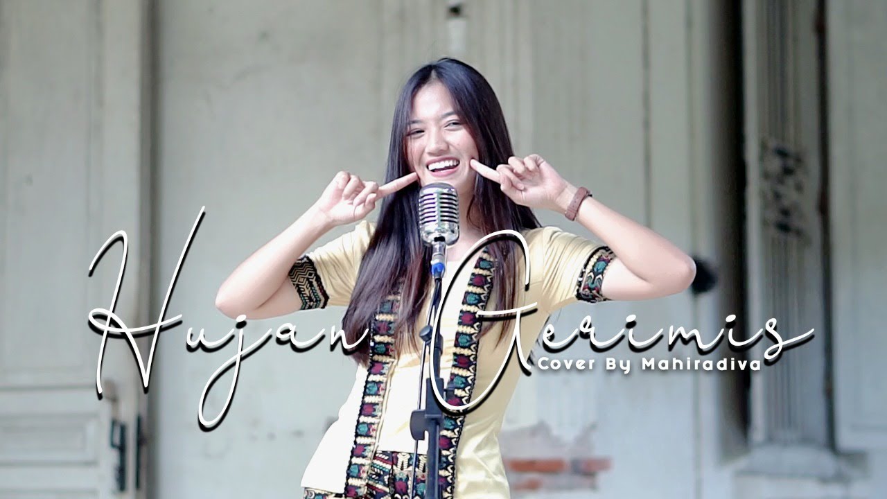 HUJAN GERIMIS AJE - BENYAMIN SUEB | MAHIRADIVA (COVER)
