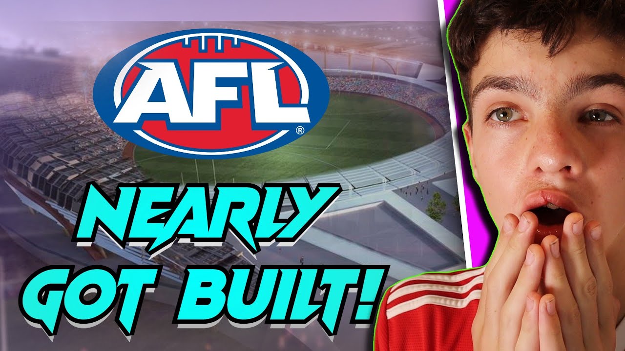 THESE AFL STADIUMS NEARLY GOT BUILT!