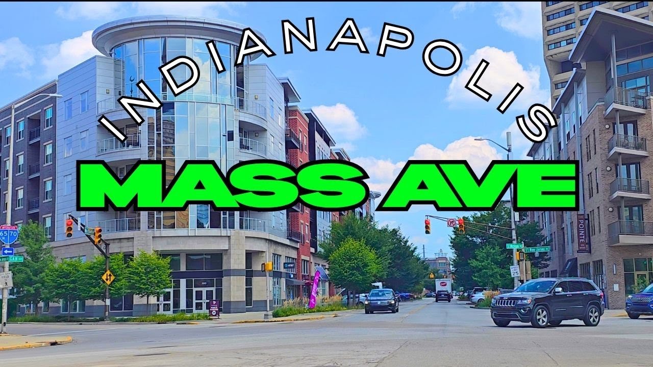 Mass Ave Indianapolis: What Makes This Neighborhood Special Today