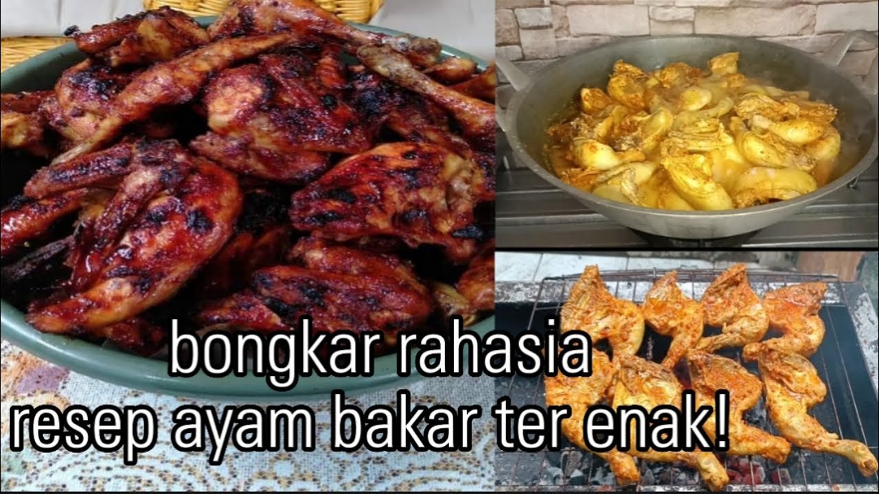 Bongkar resep rahasia! Ayam bakar ter enak!