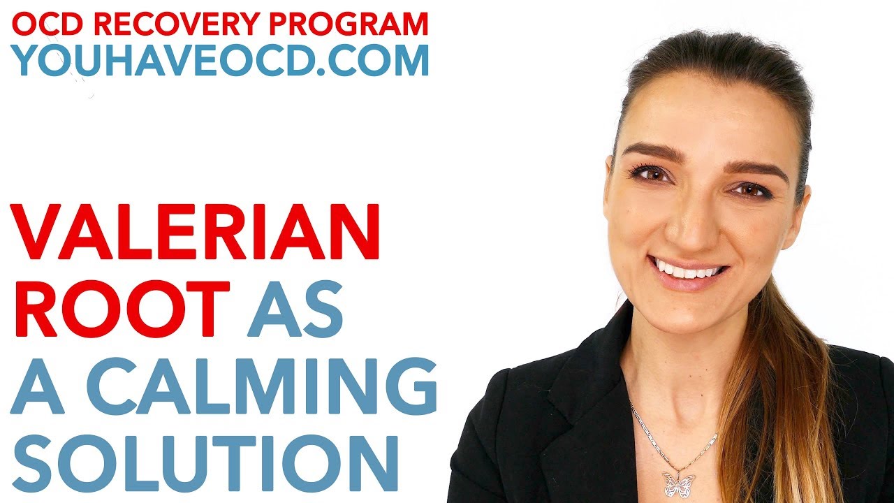 Valerian Root As An OCD Aid