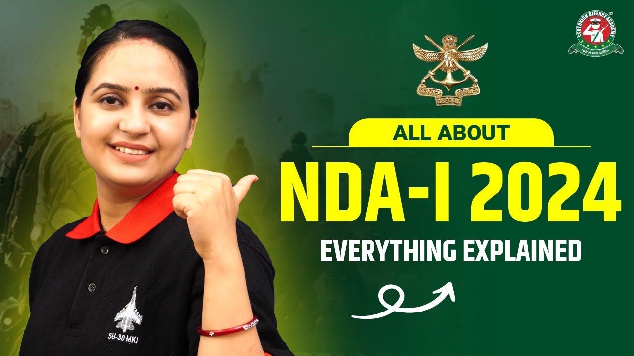 NDA 1 2024- Detailed Information | Eligibility, Syllabus, Selection Process & Cut off | 