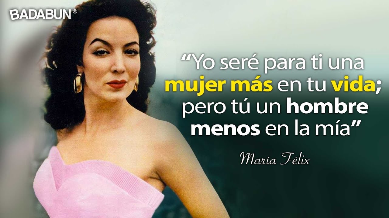 21 Frases de María Félix que toda mujer debe saber