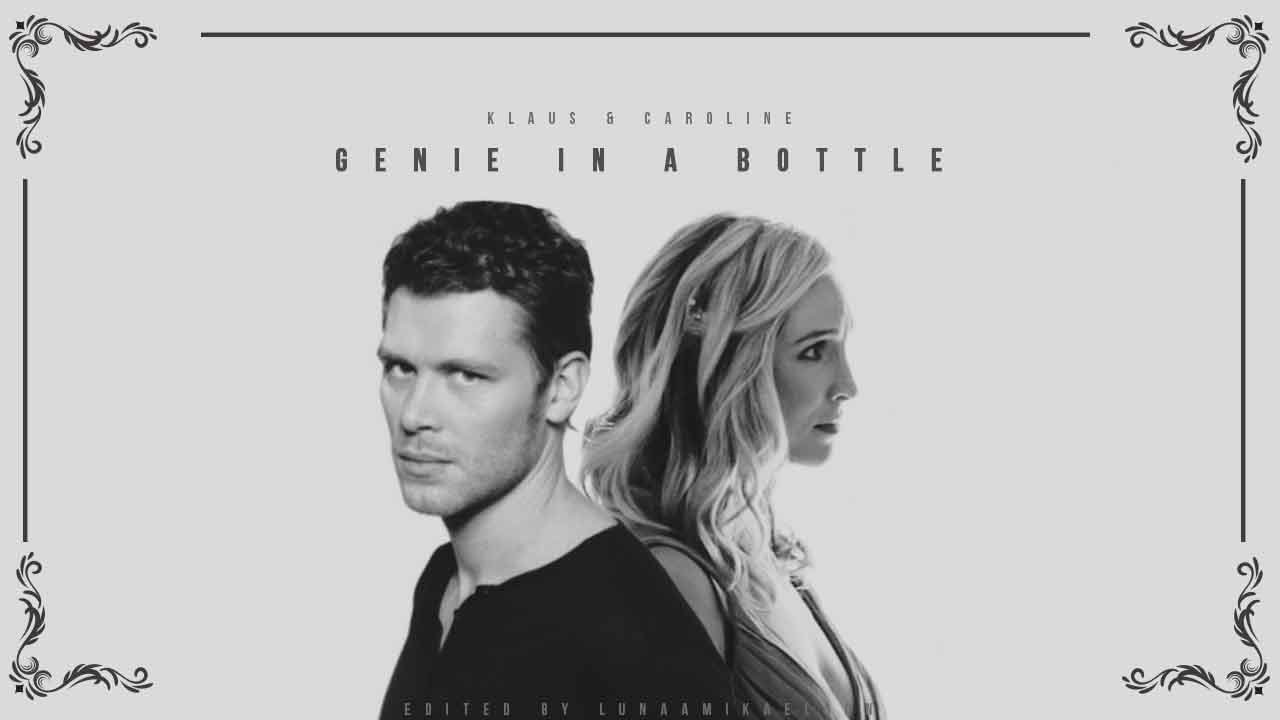 Klaus & Caroline (Klaroline) ● Genie In A Bottle AU