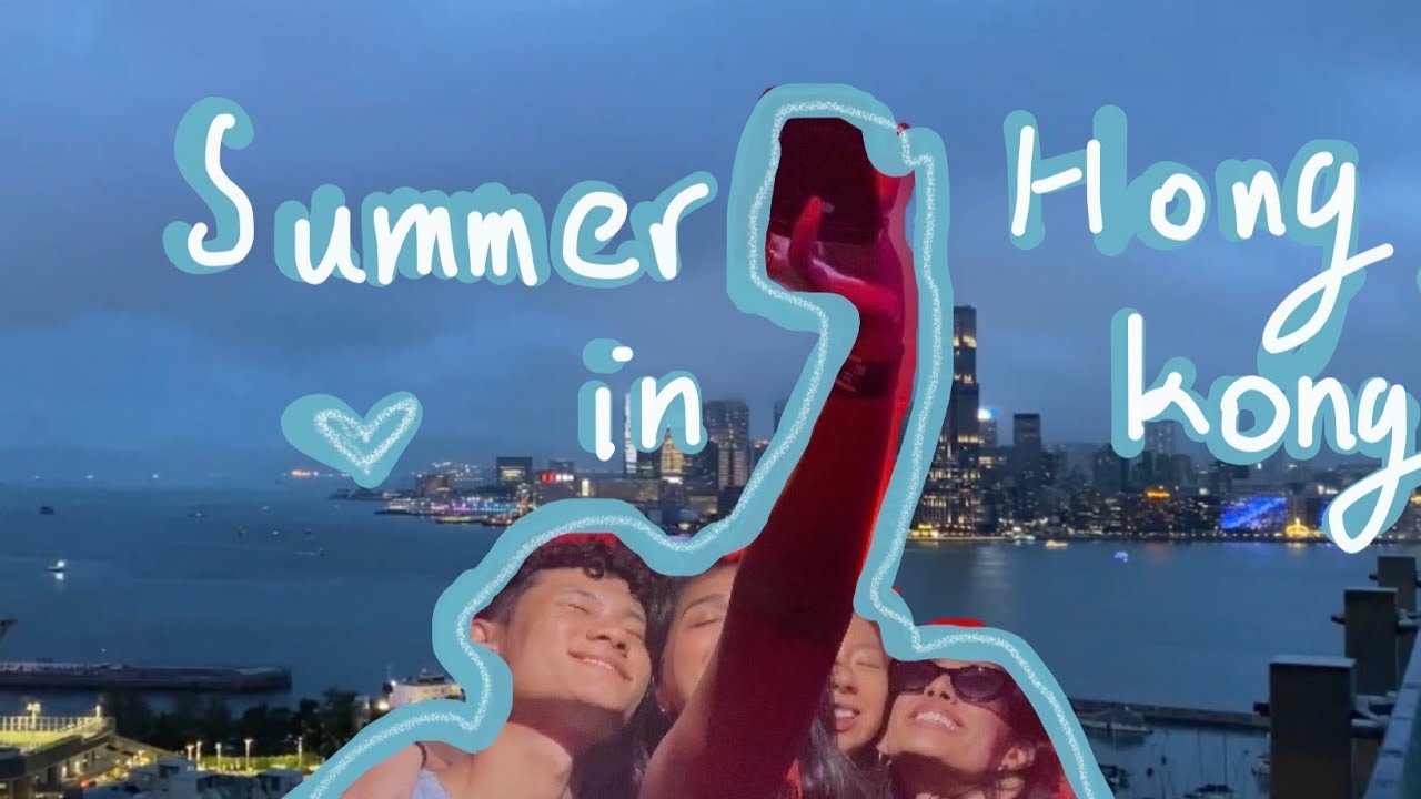 My summer in Hong Kong (Vlog)