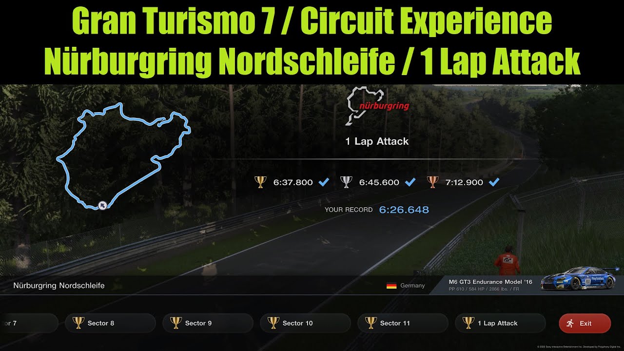 Gran Turismo 7 / Circuit Experience / Nürburgring Nordschleife / 1 Lap Attack / Gold - 6:26.648