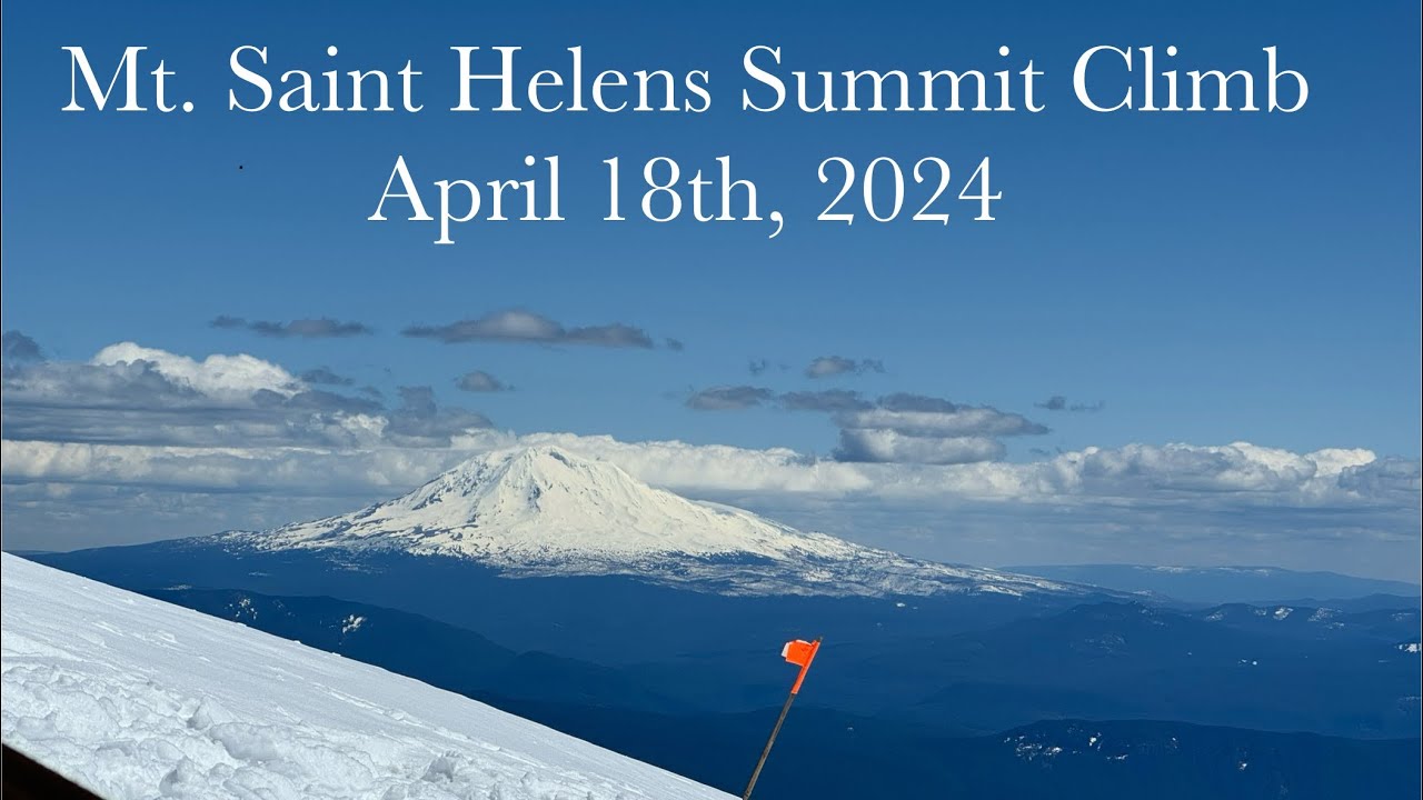 Mt. Saint Helens Summit Climb and Glissade (ish!) (April 18th, 2024)