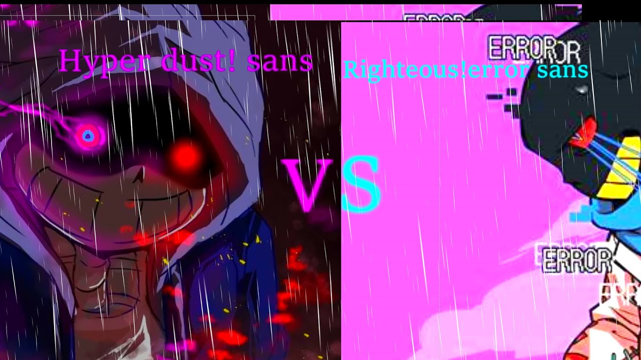 hyper dust! sans vs Righteous!error sans