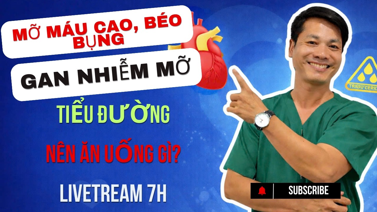 Q/A Mỡ Máu Cao, Mỡ Nội Tạng, Béo Bụng, Gan Nhiễm Mỡ, Tiểu Đường Ăn? #dsthanhhai #momaucao #fyp