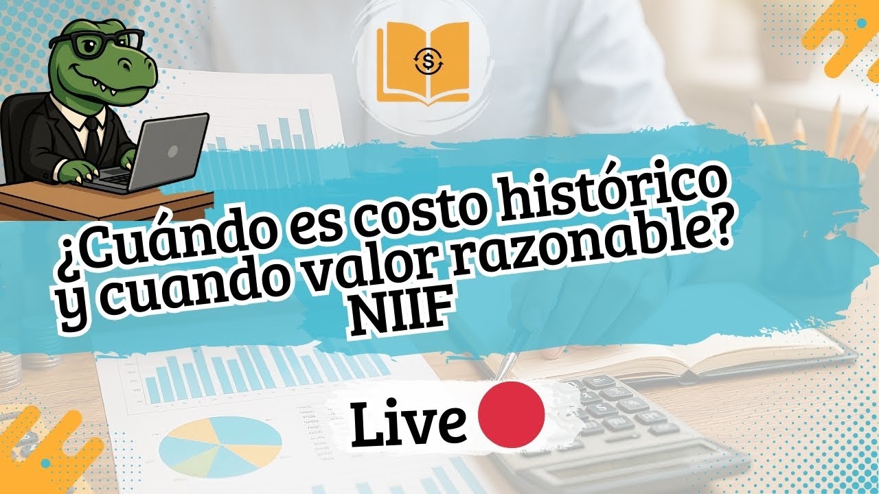 Costo histórico vs. Valor razonable vs. Valor en uso (Aprende NIIF)