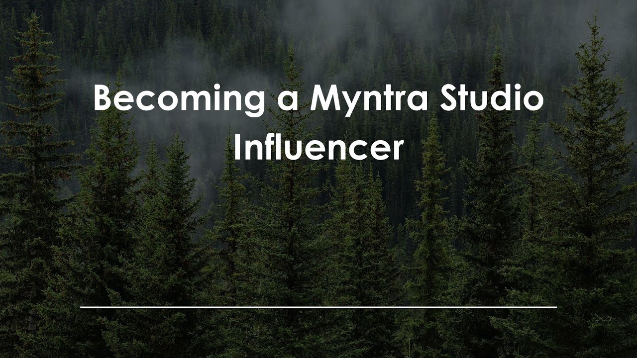 Becoming a Myntra Studio Influencer