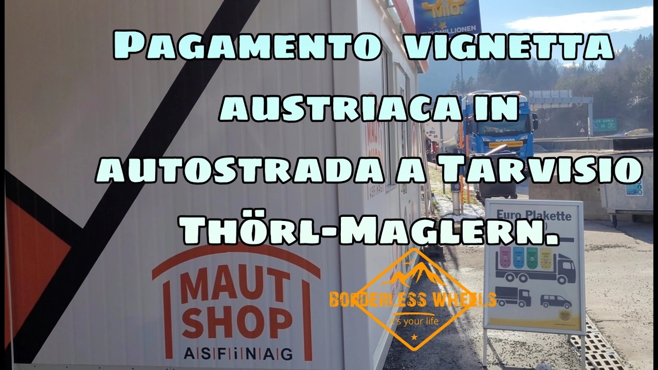Pagamento autostrada Austriaca fino a t. 3,5. Acquisto vignetta in autostrada al confine di Tarvisio