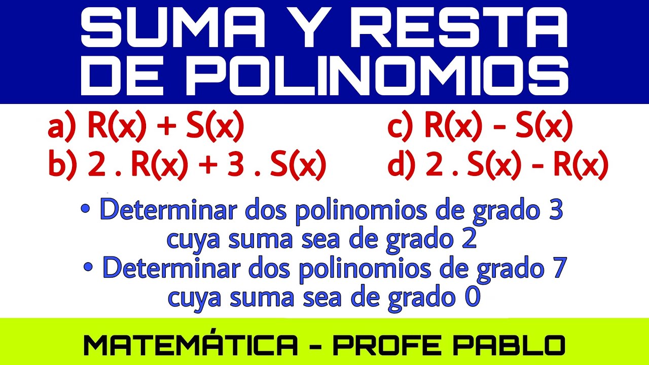 Suma y Resta de Polinomios (2). Ejemplos.