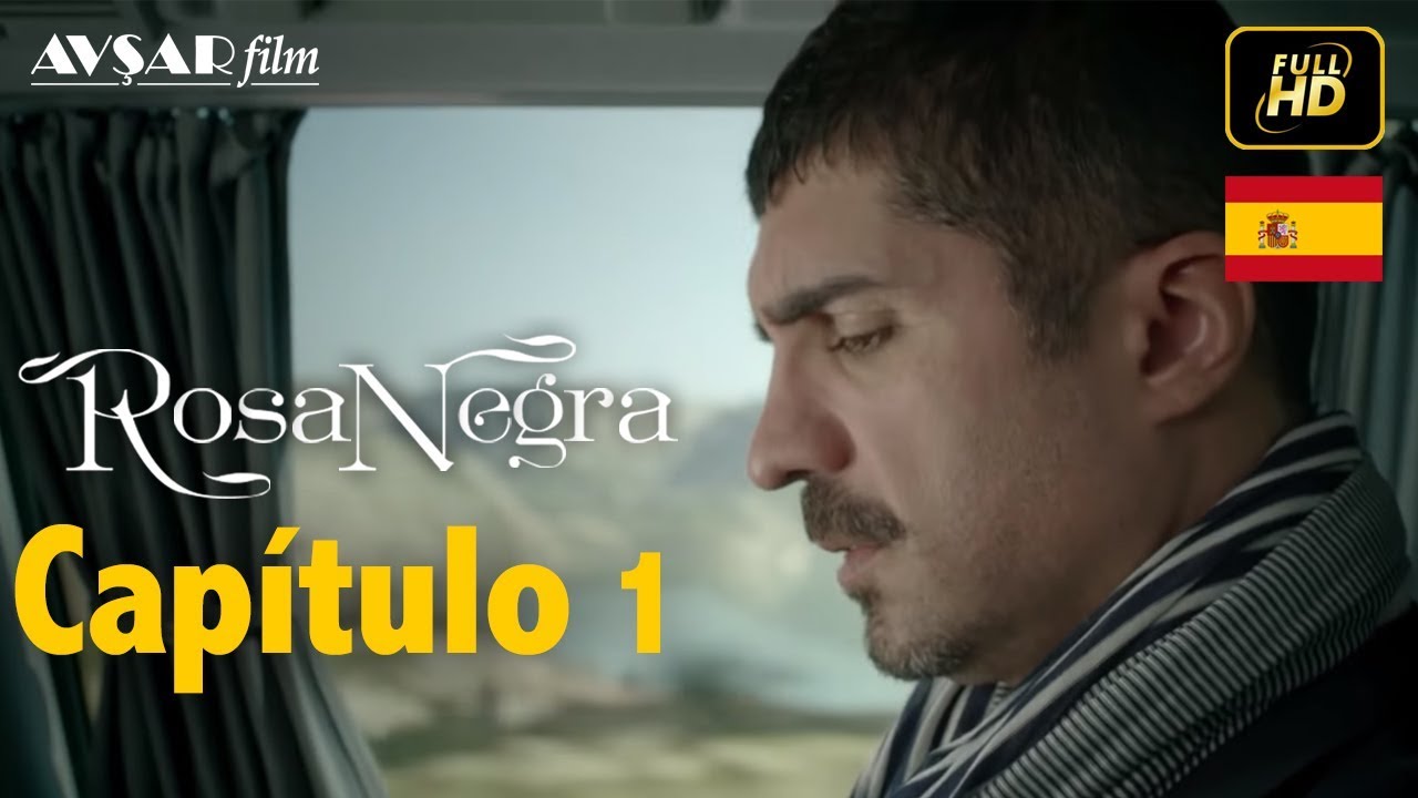 Rosa Negra - Cap&iacute;tulo 1 (HD) En Espa&ntilde;ol