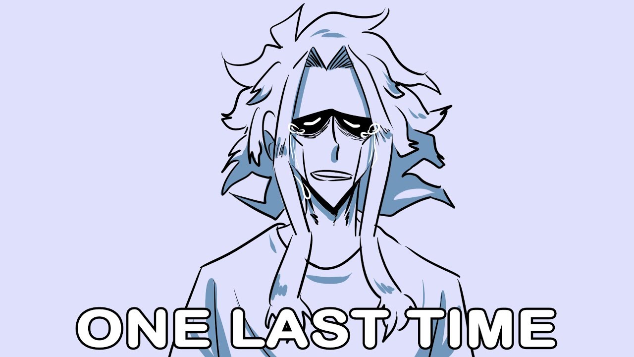 One last time Boku no hero academia ver.