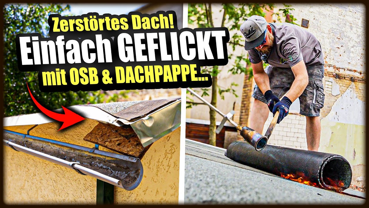 DACH nach Abriss zerstört - wir flicken’s mit OSB & Dachpappe! Hält das so?! | Home Build Solution