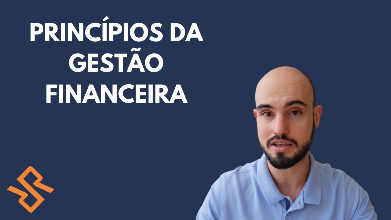 Princípios da gestão financeira [Como ter uma empresa bem gerida]