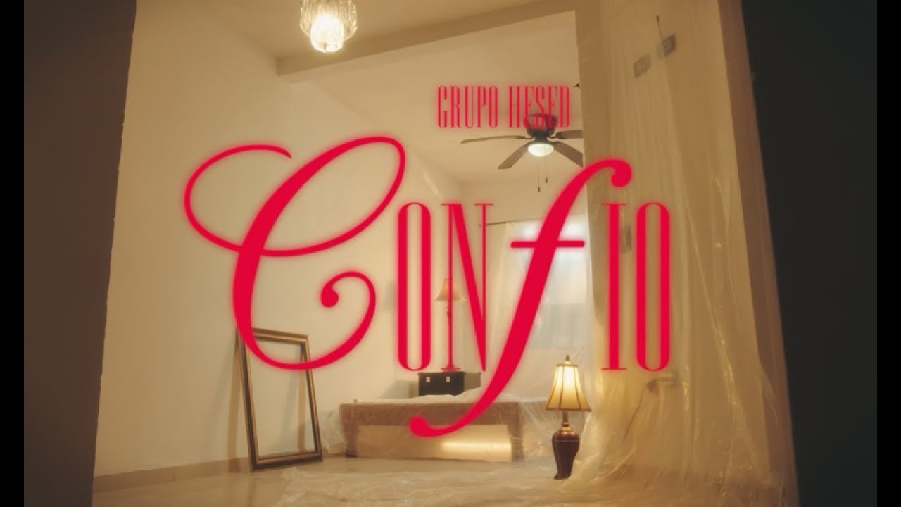 Confio | Grupo Hesed (Video Oficial)