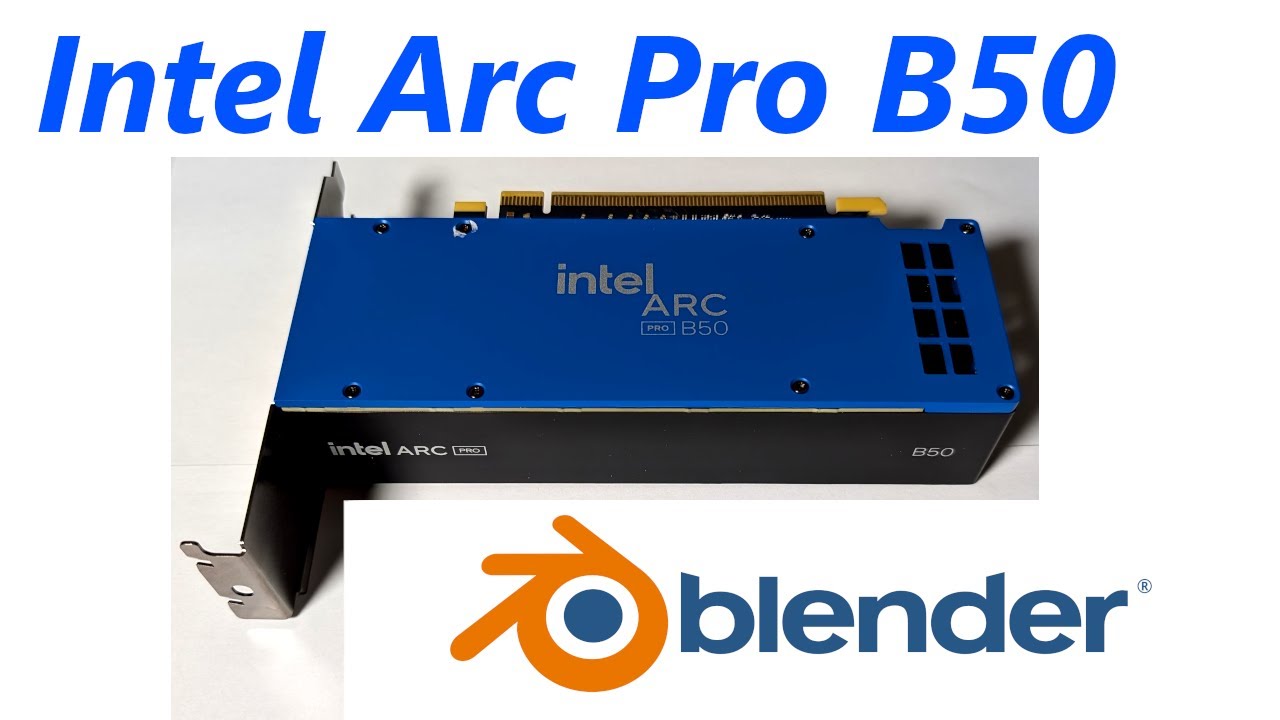 Тесты рендеринга и области просмотра Intel Arc Pro B50 в Blender